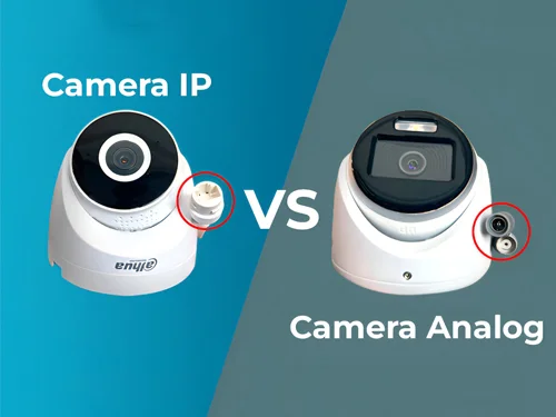 Nên lựa chọn sử dụng camera IP hay camera Analog?